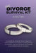 The Divorce Survival Kit: A hands-on, step by step guide to protecting your kids, maintaining your sanity, and navigating the chaos and paperwor by Kristiin Sabey