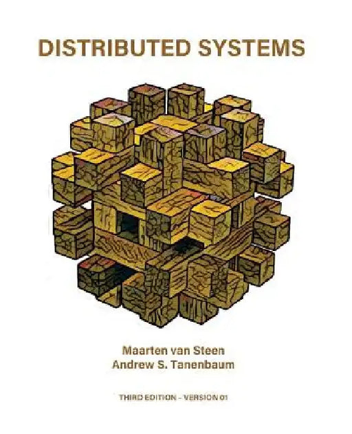 Distributed Systems by Andrew S. Tanenbaum