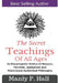 The Secret Teachings Of All Ages: An Encyclopedic outline of Masonic, Hermetic, Qabbalistic and Rosicrucian Symbolical Philosophy by Manly P. Hall