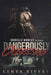 Dangerously Obsessed by Kenya Rivers