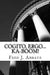 Cogito, Ergo...Ka-Boom!: A Frivolous, Flippant and Generally Facetious History of Western Philosophy by Fred J. Abbate