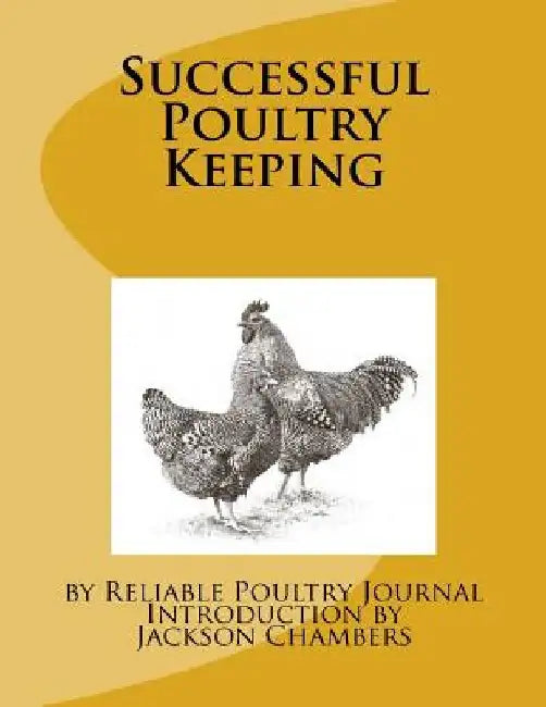 Successful Poultry Keeping by Jackson Chambers