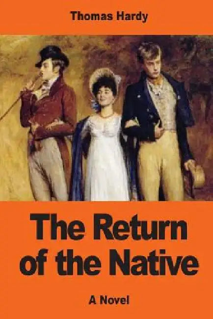 The Return of the Native by Thomas Hardy