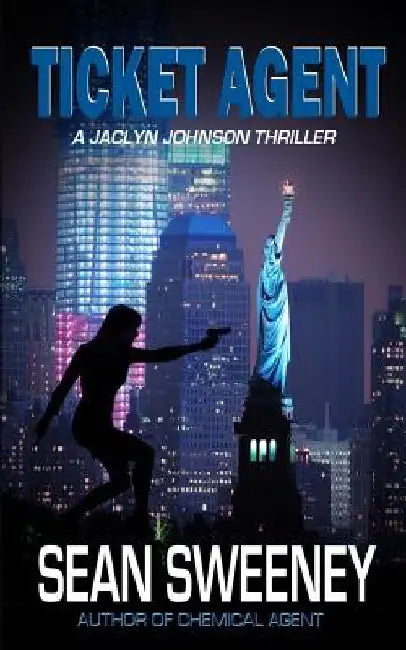 Ticket Agent: A Thriller by Sean Sweeney