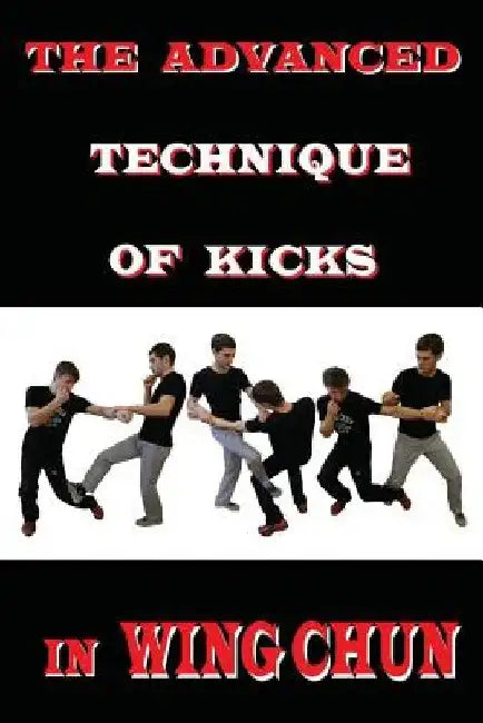 The advanced technique of kicks in wing chun by Semyon Neskorodev