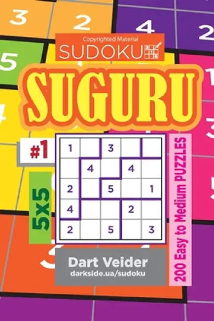 Sudoku Suguru - 200 Easy to Medium Puzzles 5x5 (Volume 1): Veider by Dart