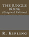 The Jungle Book: (Original Edition) by Kipling, R.