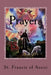 Prayers by Francis Of Assisi