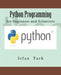 Python Programming: for Engineers and Scientists by Ibrahim Emre Celikkale