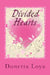 Divided Hearts by Donetta Loya