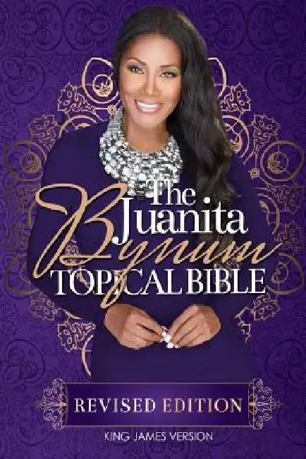 The Juanita Bynum Topical Bible by Juanita Bynum