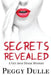 Secrets Revealed by Peggy Dulle