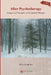 After Psychotherapy: Essays and Thoughts on Existential Therapy by Miles Groth Phd
