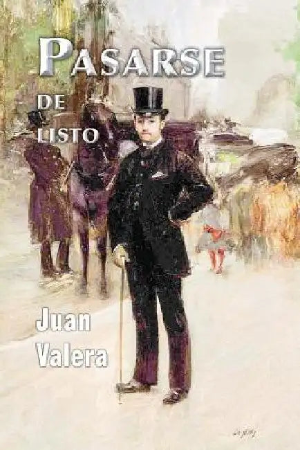 Pasarse de listo by Valera, Juan