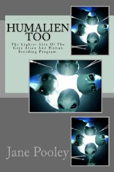 Humalien Too by Jane E. Pooley
