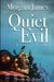 Quiet Evil: A Promise McNeal Mystery by Morgan James