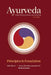 Ayurveda the Evolving Science: Principles & Foundation by Acarya Devakrsnananda Avt