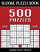 Sudoku Puzzle Book 500 Easy Puzzles: No Wasted Puzzles With Only One Level of Difficulty by Sudoku Puzzle Master