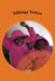 Siblings Sisters: Siblings Sisters by Stanley Mahlatse Khalo