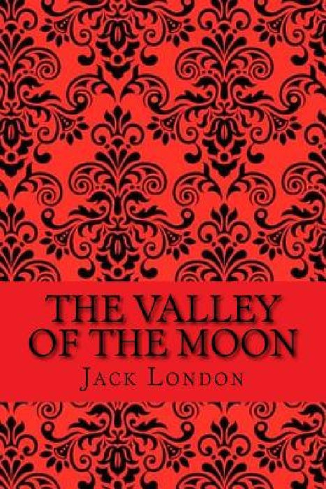 The valley of the moon (Special Edition) by Jack London
