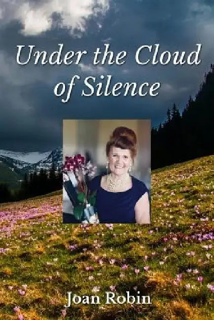 Under the Cloud of Silence: An Autobiography by Joshua Marcotte