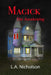 MAGICK The Awakening by L. A. Nicholson