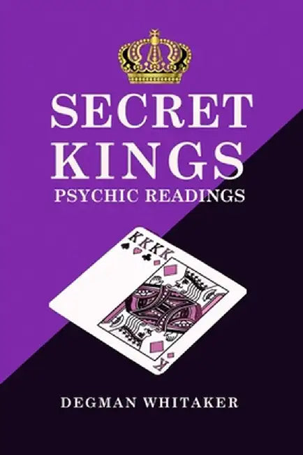 Secret Kings: The Psychic Power of Playing Cards by Whitaker, Degman