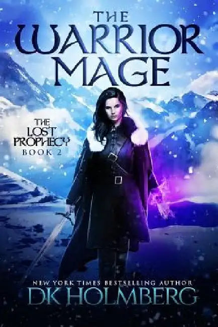 The Warrior Mage by D. K. Holmberg