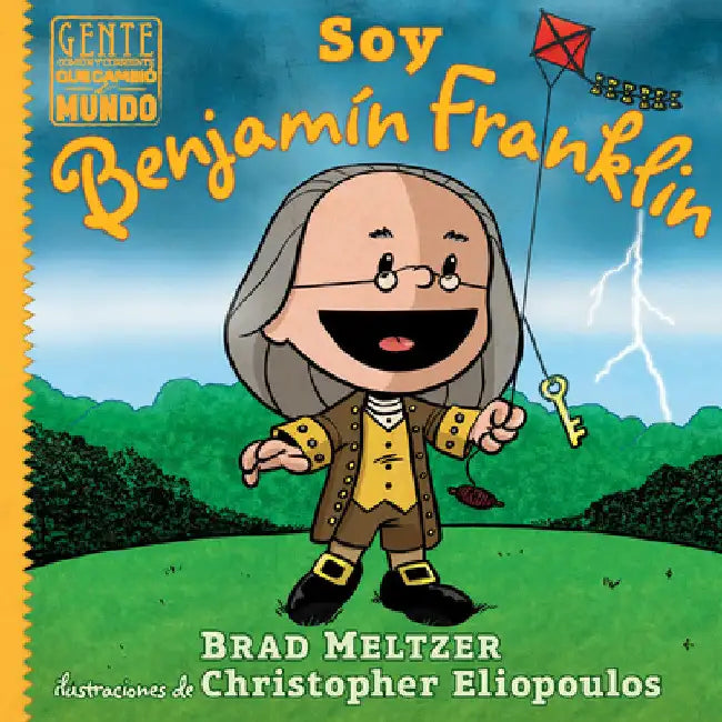Soy Benjamín Franklin by Brad Meltzer