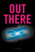 Out There by L. J. a.
