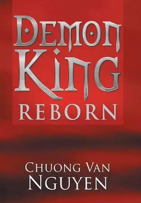 Demon King Reborn by Chuong Van Nguyen