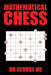 MATHEMATICAL CHESS by Ho Dr George