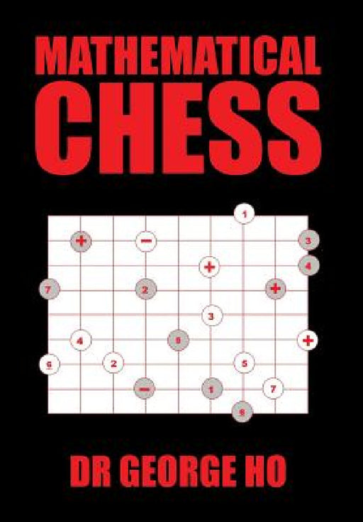 Mathematical Chess by George Ho
