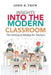 Insights into the Modern Classroom: The Getting of Wisdom for Teachers by John R. Frew