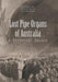 Lost Pipe Organs of Australia: A Pictorial Record by G. Cox, K. Hastie, J. Maidment
