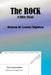 The Rock: A Bible Study by Bishop M. Lester Dighton