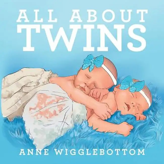 All about Twins by Anne Wigglebottom