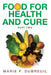 Food for Health and Cure Part Two by Marie F. Dubreuil