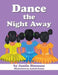 Dance the Night Away by Jamila Simmons