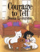 Courage to Tell by Donna Livingston