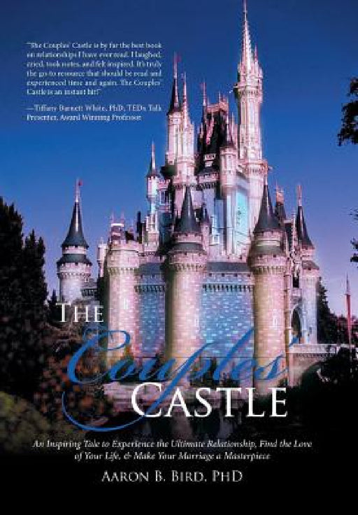 The Couples' Castle: An Inspiring Tale to Experience the Ultimate Relationship, Find the Love of Your Life, & Make Your Marriage a Masterpiece by Aaron B. Bird