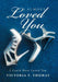 I Almost Loved You: I Could Have Loved You by Victoria F. Thomas