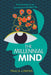 The Millennial Mind: A Survival Guide for All Generations in the Digital Age. by Paula Limena