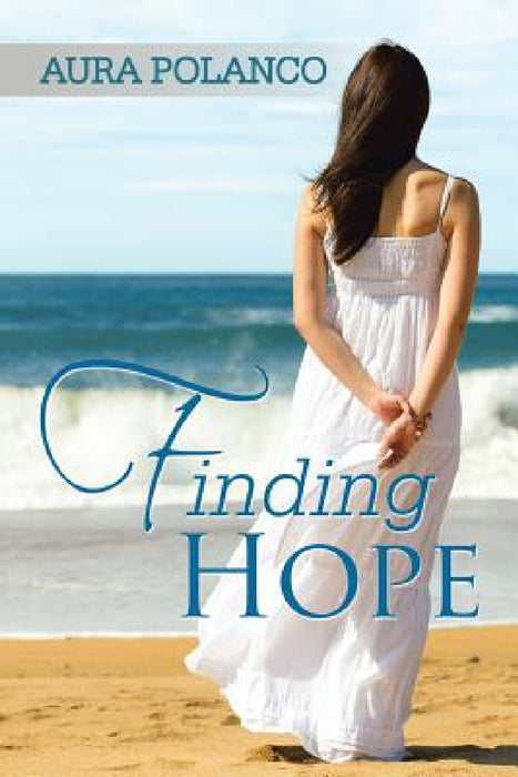 Finding Hope by Aura Polanco