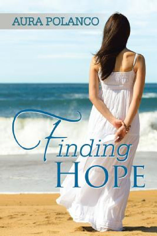 Finding Hope by Aura Polanco