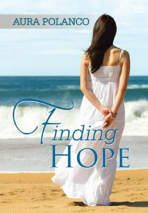 Finding Hope by Aura Polanco