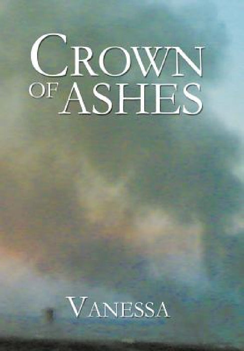Crown of Ashes by Vanessa