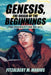 Genesis, the Origin of the Beginnings: The Foundation of All by Fitzalbert M. Marius