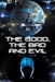 The Good, the Bad and Evil by Lil Ice