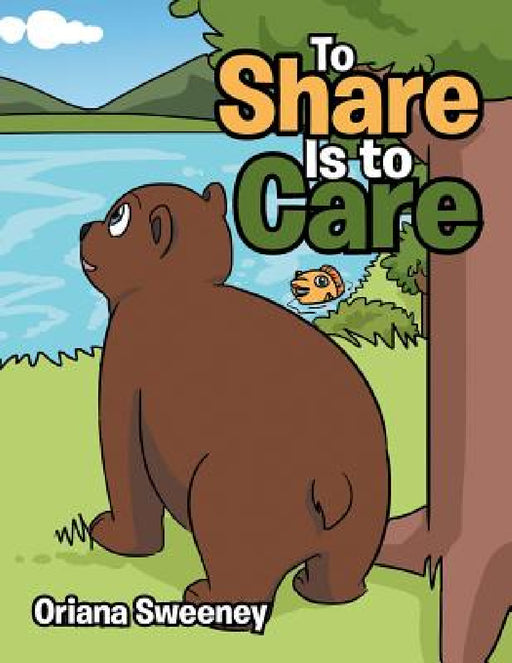 To Share Is to Care by Oriana Sweeney